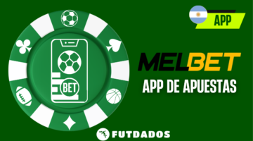 Melbet App Argentina – Apuestas desde tu celular